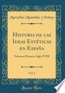 libro Historia De Las Ideas Estéticas En España, Vol. 3